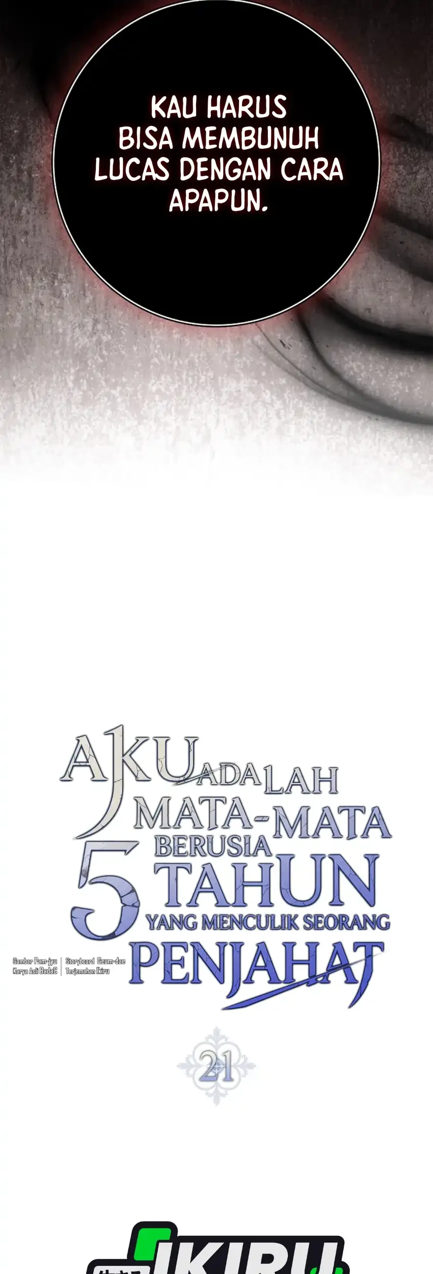 I Am the 5-Year-Old Spy Who Kidnapped the Villain Chapter 21 Gambar 30