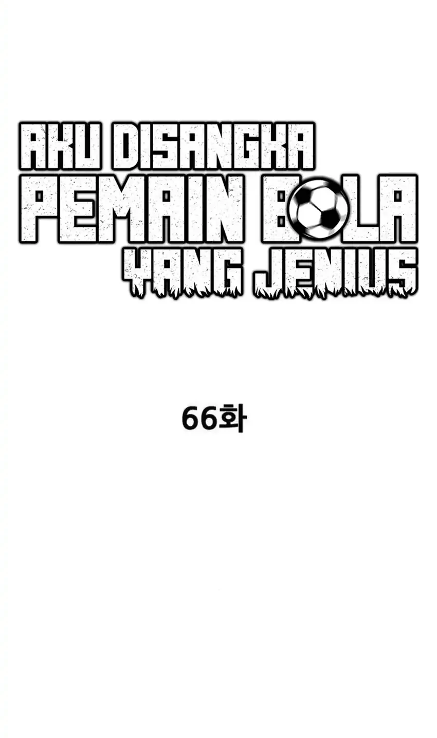 I’m Being Misunderstood as a Soccer Genius Chapter 66 Gambar 40